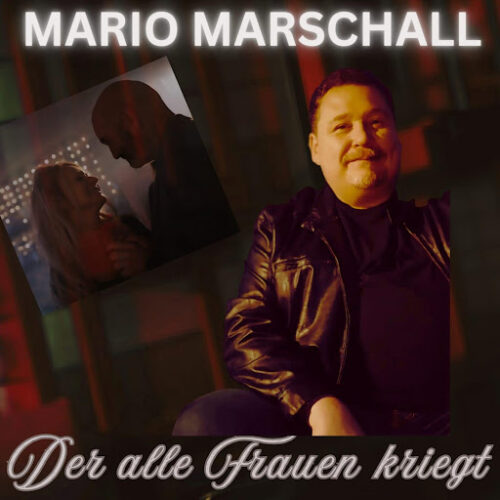 Mario Marschall - CD Cover - Der alle Frauen kriegt Mario Marschall - CD Cover - Der alle Frauen kriegt