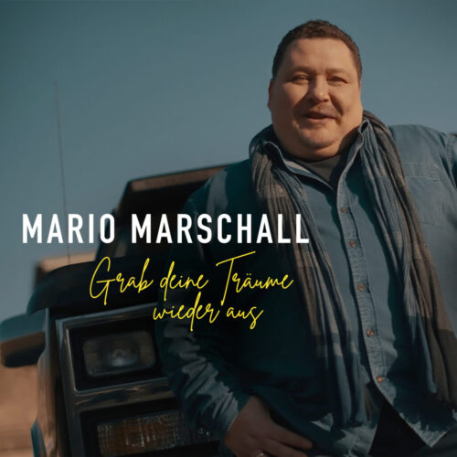 Mario Marschall-Grab deine Träume wieder aus Mario Marschall-Grab deine Träume wieder aus
